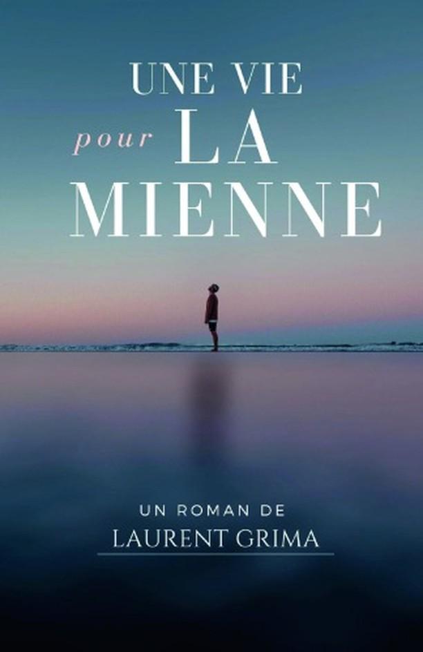 1ère de couverture de Une vie pour la mienne 